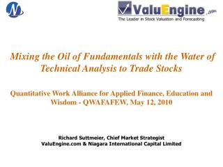 Richard Suttmeier, Chief Market Strategist ValuEngine &amp; Niagara International Capital Limited