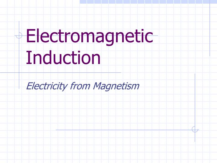 electromagnetic induction