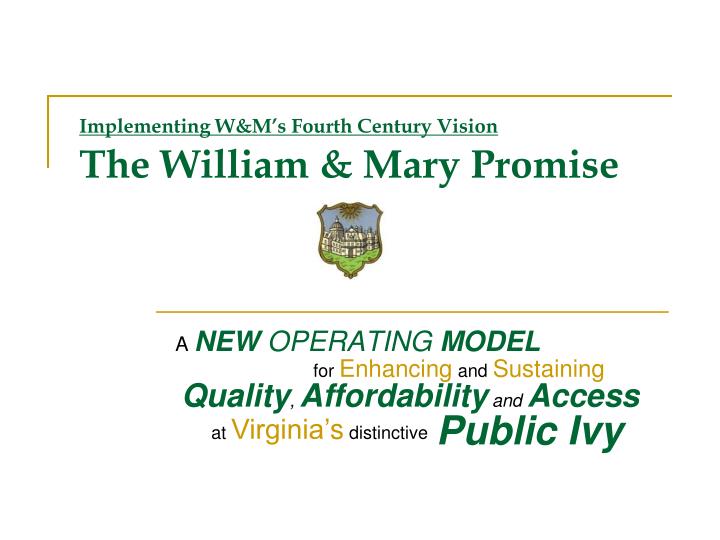implementing w m s fourth century vision the william mary promise