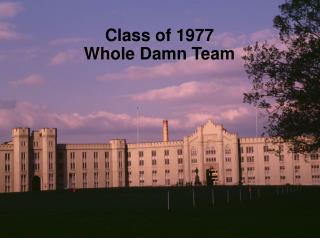 Class of 1977 Whole Damn Team