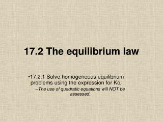 17.2 The equilibrium law