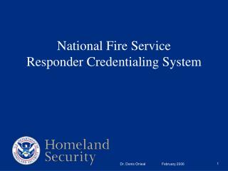 National Fire Service Responder Credentialing System