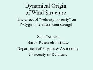 Dynamical Origin of Wind Structure