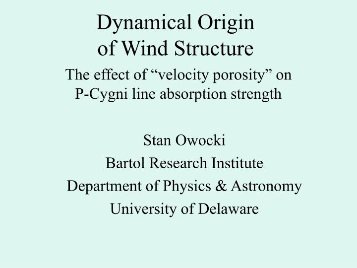 dynamical origin of wind structure
