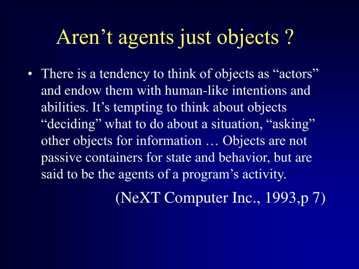 aren t agents just objects