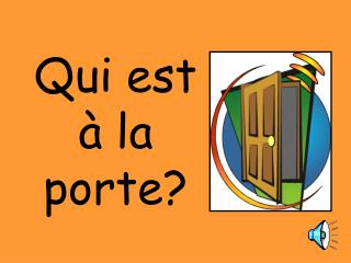 qui est la porte