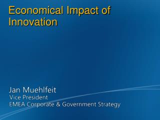 Economical Impact of Innovation