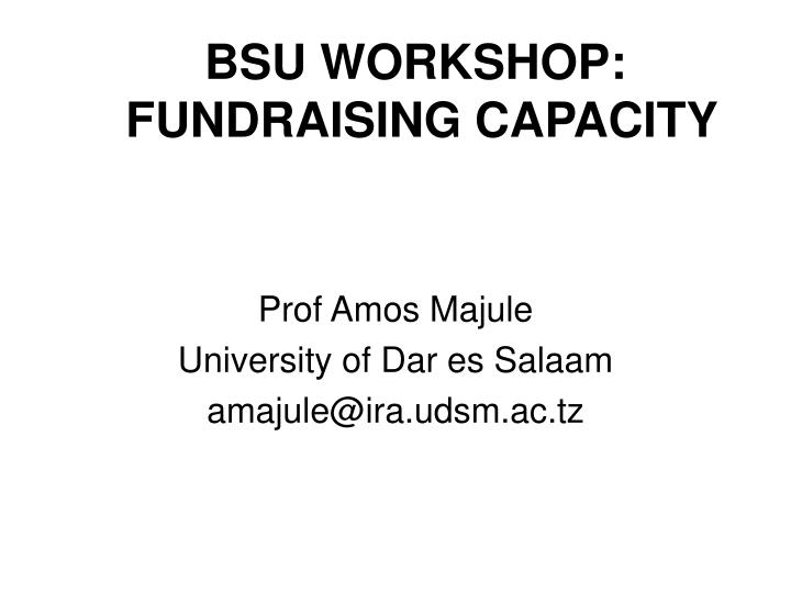 bsu workshop fundraising capacity
