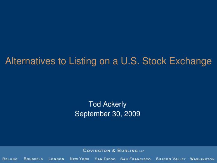 alternatives to listing on a u s stock exchange