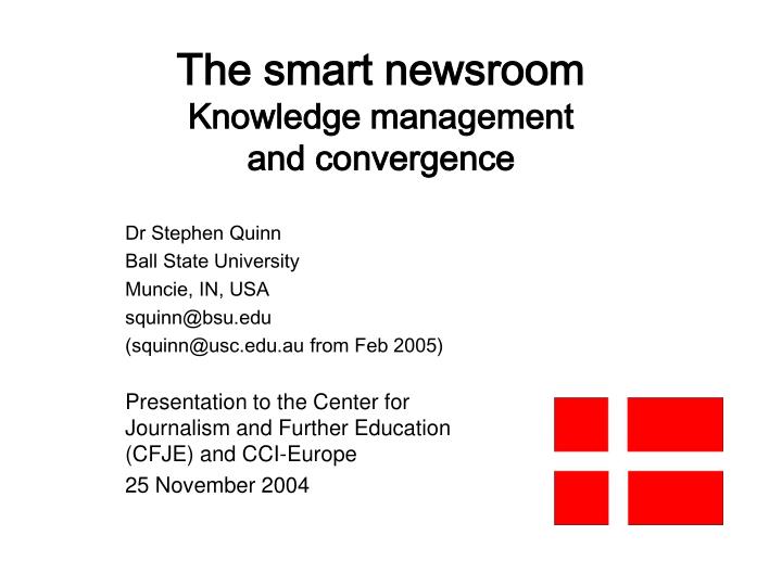 the smart newsroom knowledge management and convergence