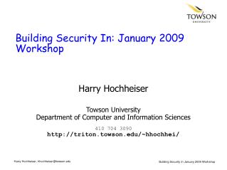 Building Security In: January 2009 Workshop