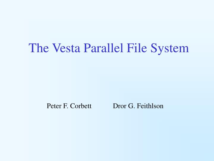 the vesta parallel file system