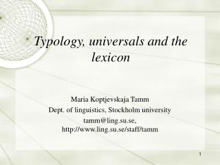 Typology, universals and the lexicon
