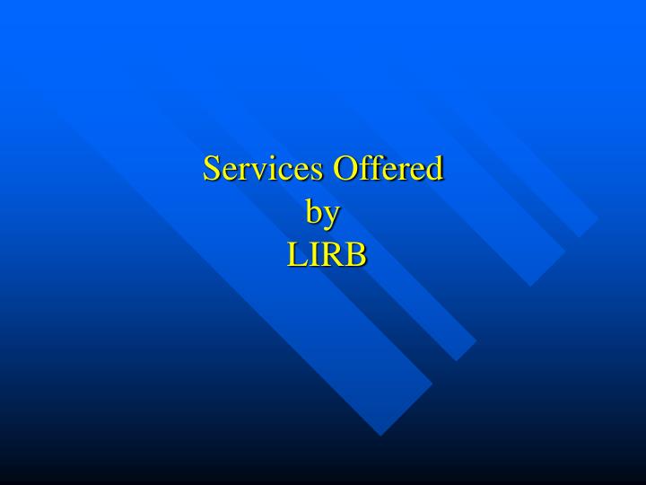 services offered by lirb