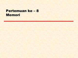 pertemuan ke 8 memori