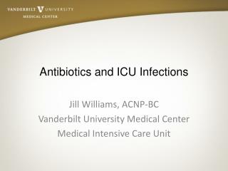 Antibiotics and ICU Infections