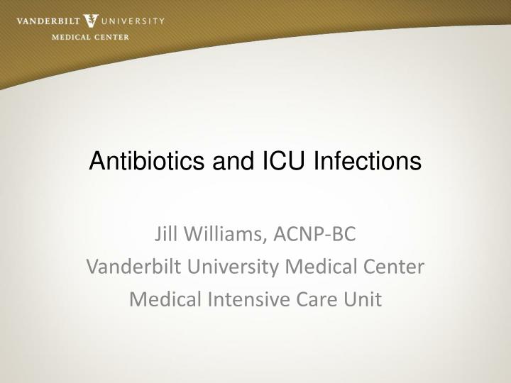 antibiotics and icu infections
