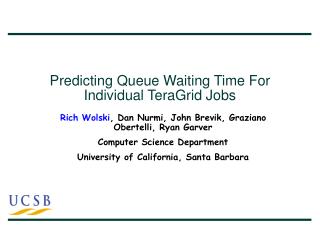 Predicting Queue Waiting Time For Individual TeraGrid Jobs