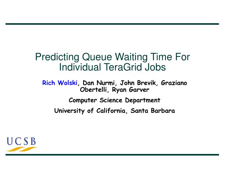 predicting queue waiting time for individual teragrid jobs