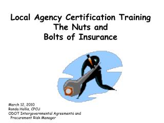 Local Agency Certification Training The Nuts and Bolts of Insurance