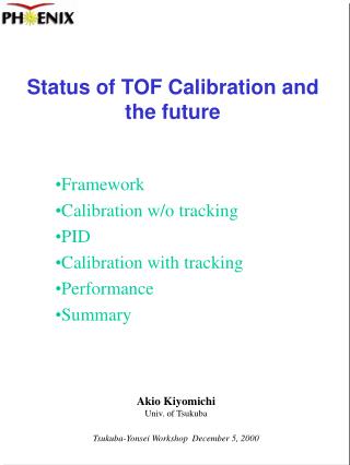 Status of TOF Calibration and the future