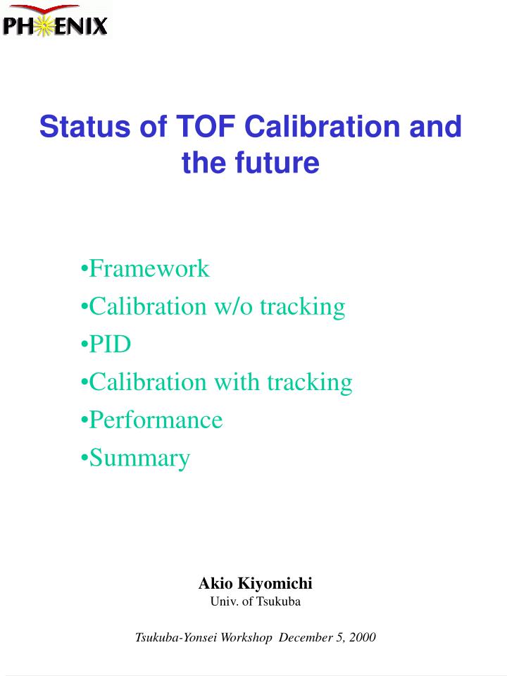 status of tof calibration and the future