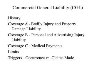 Commercial General Liability (CGL)