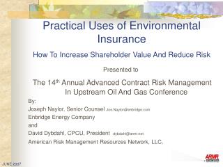 Practical Uses of Environmental Insurance How To Increase Shareholder Value And Reduce Risk
