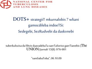 indoeTSi DOTS+ starategiis danergvis winapirobebi :