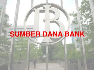 sumber dana bank