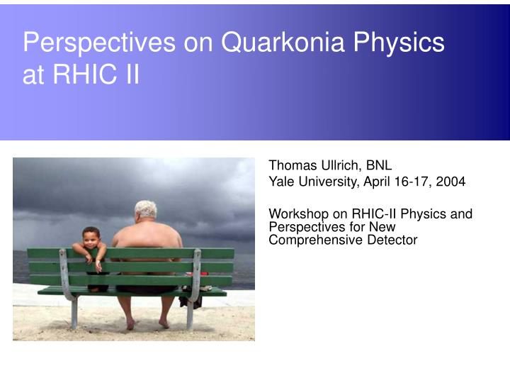 perspectives on quarkonia physics at rhic ii