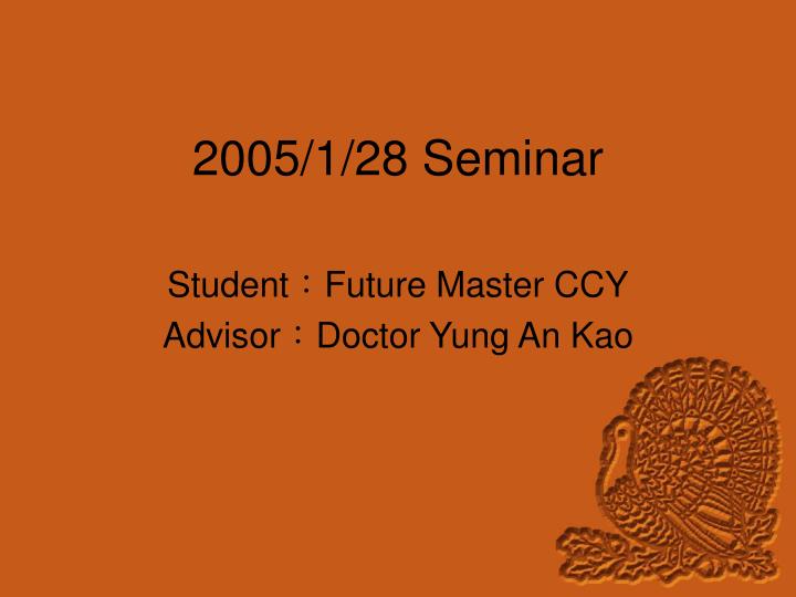 2005 1 28 seminar