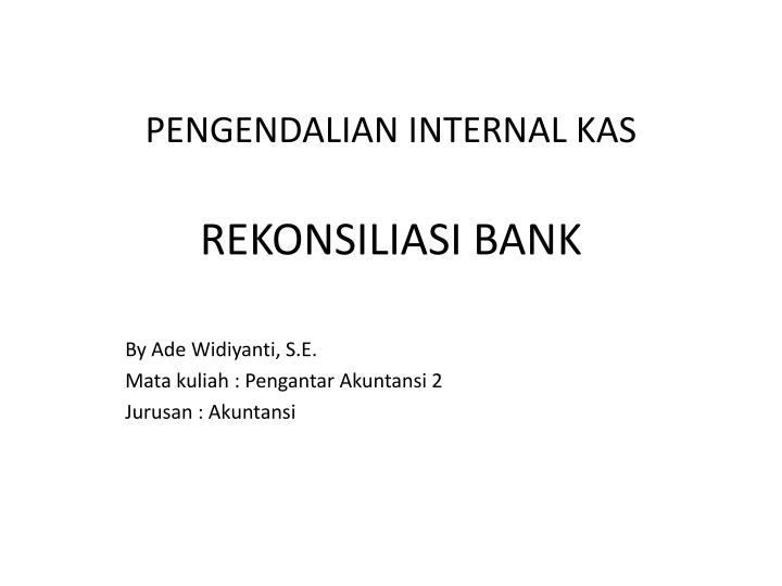 pengendalian internal kas rekonsiliasi bank