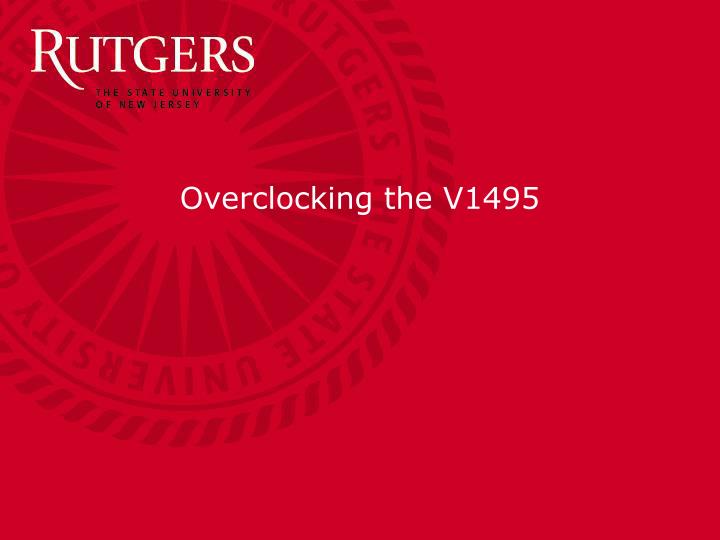 overclocking the v1495