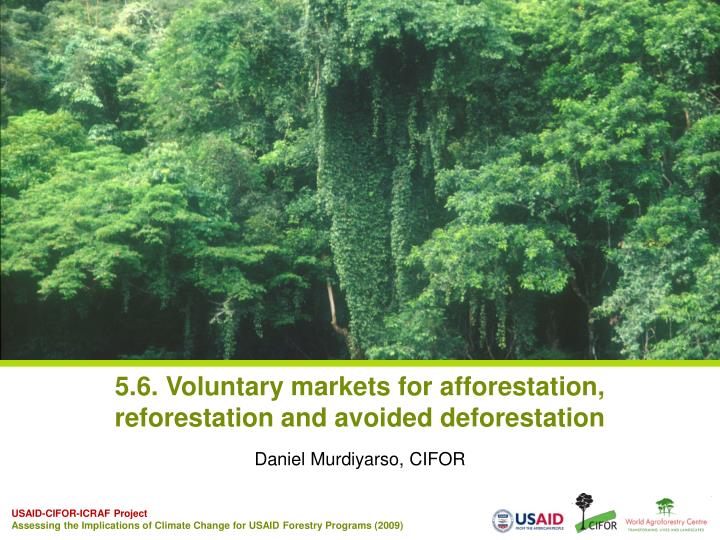 5 6 voluntary markets for afforestation reforestation and avoided deforestation
