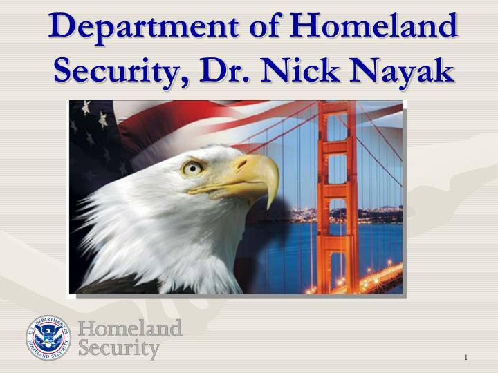department of homeland security dr nick nayak
