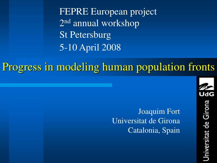 progress in modeling human population fronts