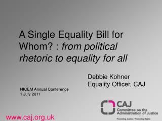 A Single Equality Bill for Whom? : from political rhetoric to equality for all