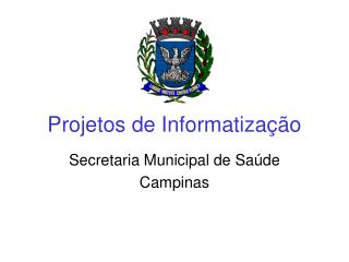 projetos de informatiza o