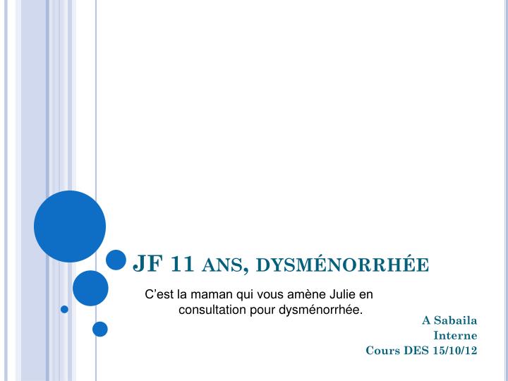 jf 11 ans dysm norrh e