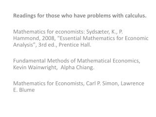 Readings for those who have problems with calculus.