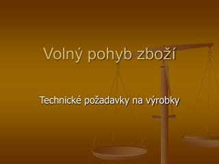 voln pohyb zbo