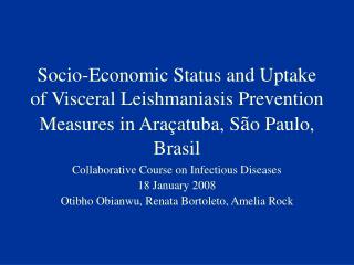 Collaborative Course on Infectious Diseases 18 January 2008