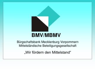 BMV/MBMV