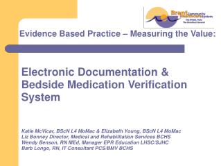 Electronic Documentation &amp; Bedside Medication Verification System