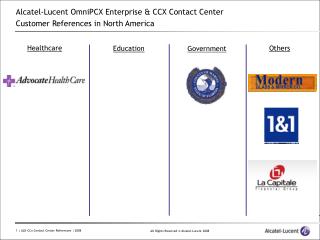 Alcatel-Lucent OmniPCX Enterprise &amp; CCX Contact Center Customer References in North America