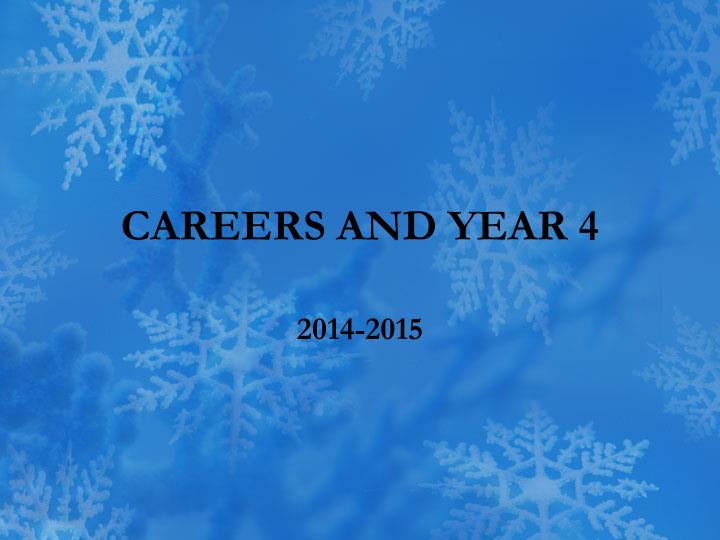 careers and year 4