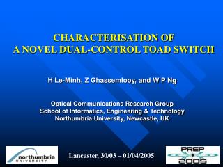 CHARACTERISATION OF A NOVEL DUAL-CONTROL TOAD SWITCH