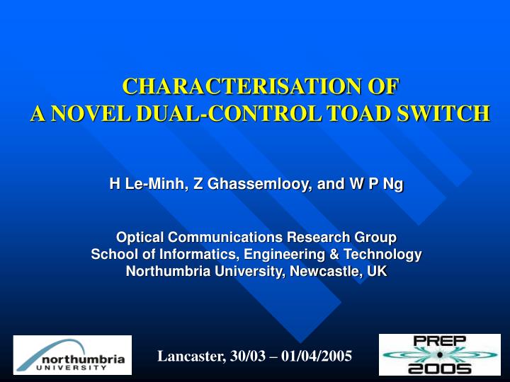 characterisation of a novel dual control toad switch