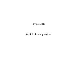 Physics 3210